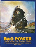 Book cover of B & O Power - Steam, diesel and Electric Power of the Baltimore and Ohio Railroad by SAGLE, Lawrence W. & STAUFER, Alvin F.